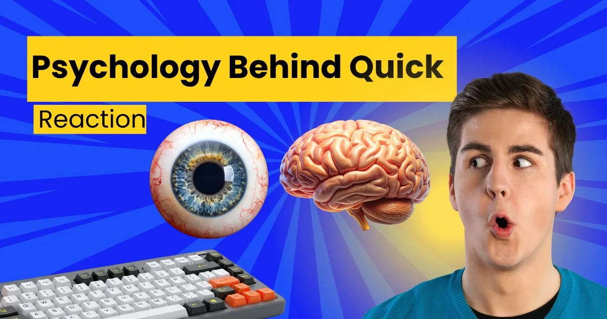 Psychology of Quick Reaction Time: Visual Perception & Brain Science Psychology of quick reaction time: an eye, a brain model and a mechanical keyboard.